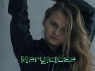 Merylclose