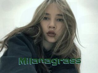 Milanagrass