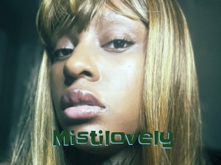 Mistilovely