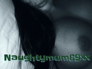 Naughtymum69xx