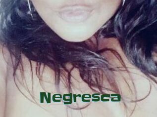 Negresca