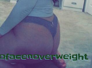 Nofacenoverweight