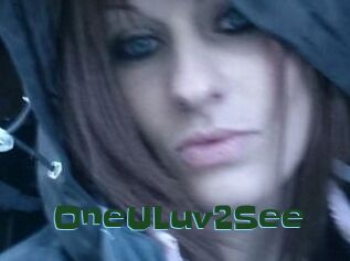 OneULuv2See