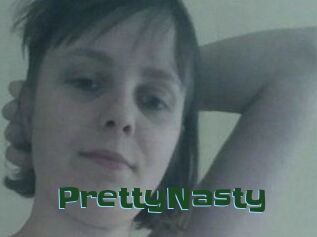 PrettyNasty