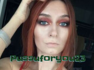 Pussuforyou23