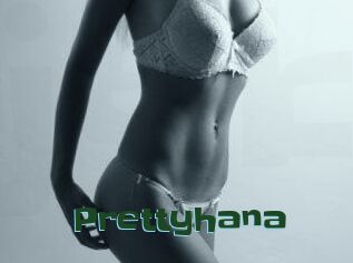 Prettyhana