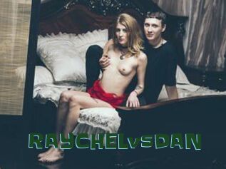 RAYCHELvsDAN