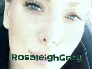 RosaleighGrey