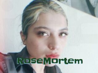 RoseMortem