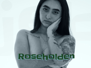 Roseholden