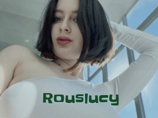Rouslucy