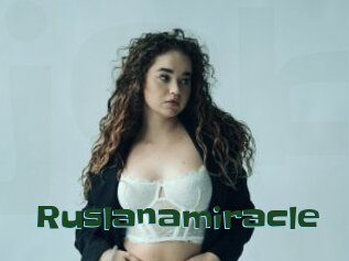 Ruslanamiracle