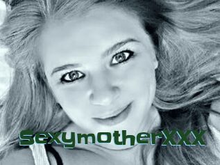 SexymotherXXX
