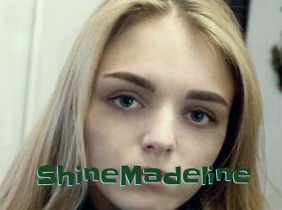 ShineMadeline