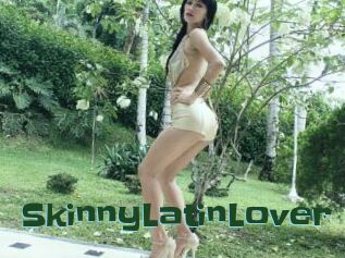 SkinnyLatinLover