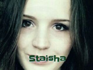 Staisha