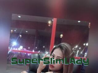 SuperSlimLAdy