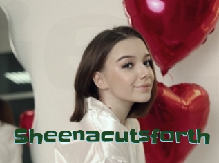 Sheenacutsforth