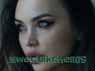 Sweetlikehell69