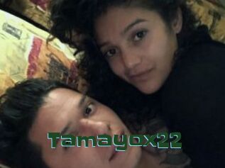 Tamayox22