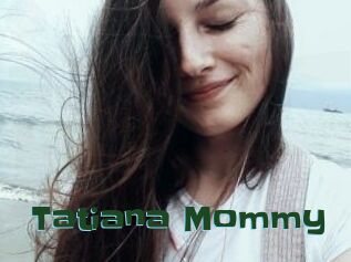 Tatiana_Mommy