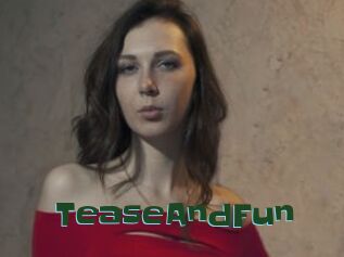 TeaseAndFun