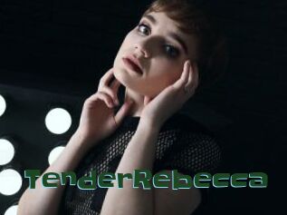 TenderRebecca
