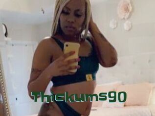 Thickums90