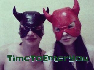 TimeToEnterYou