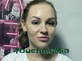 TouchmeMia