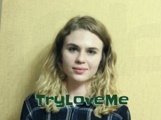 TryLoveMe