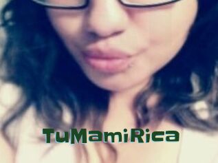 TuMamiRica