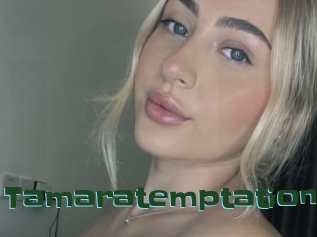 Tamaratemptation