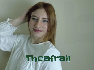 Theafrail