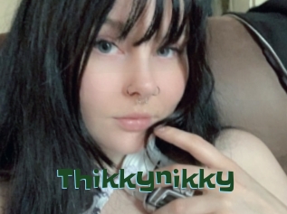 Thikkynikky