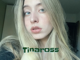 Tinaross