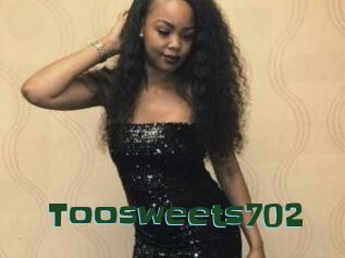 Toosweets702