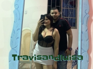 Travisandluisa
