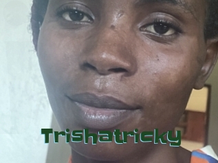 Trishatricky