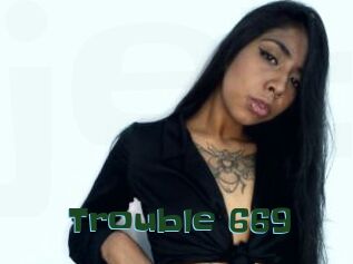 Trouble_669
