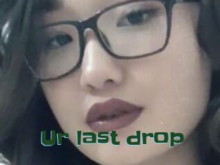 Ur_last_drop