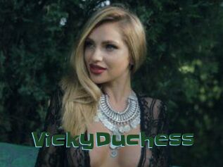 VickyDuchess