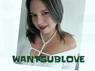 WANTSUBLOVE