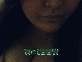 WetBBW