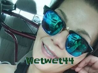 Wetwet44