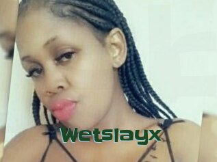 Wetslayx
