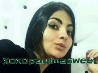 Xoxopaulinasweet
