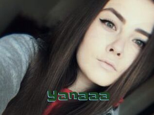 Yanaaa
