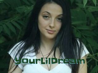 YourLilDream