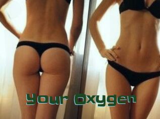 Your_Oxygen